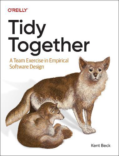 Tidy Together: A Team Exercise in Empirical Software Design
