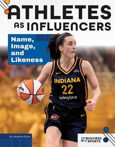 Athletes as Influencers: Name, Image, and Likeness: Name, Image, and Likeness