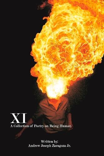 XI: A Collection of Poetry on Being Human