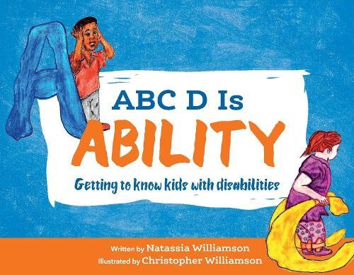ABC D Is Ability: Getting to know kids with disabilities