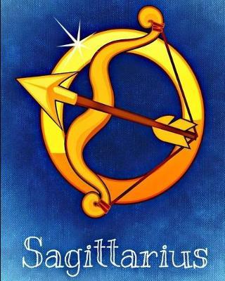 Sagittarius: 8x10 Inch 100 Pages Lined Journal Includes Zodiac Symbol On Cover And Pages