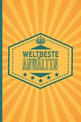 Weltbeste Anw ltin: Notizbuch - Journal im Retro Design mit  ber 100 linierten Seiten und viel Platz f r Notizen - Geschenkidee f r Anw ltinnen
