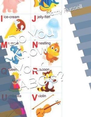 Do You Know Your ABC's?