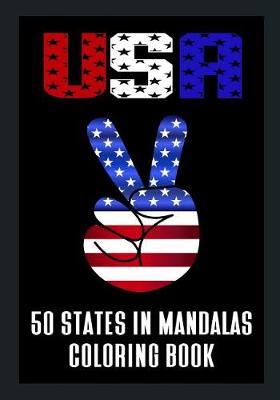 USA 50 States in Mandalas Coloring Book: Fifty States of America in Mandala Designs