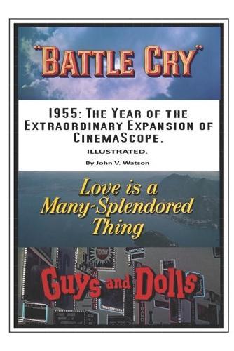 1955: The Year of the Extraordinary Expansion of CinemaScope.
