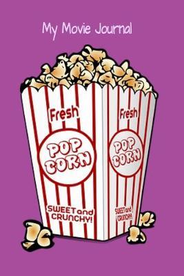 My Movie Journal: A place to record the movies you watch and keep track of your reviews