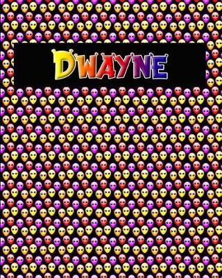 120 Page Handwriting Practice Book with Colorful Alien Cover Dwayne: Primary Grades Handwriting Book