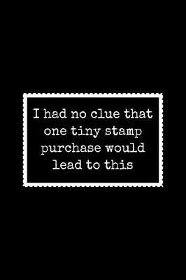 Gift Notebook for Philatelists, Blank Lined Journal Tiny Stamp Purchase: Medium Spacing Between Lines Note Book For Stamp Collectors