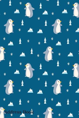Address Book: For Contacts, Addresses, Phone, Email, Note, Emergency Contacts, Alphabetical Index With Penguin Seamless Background Kawaii Style