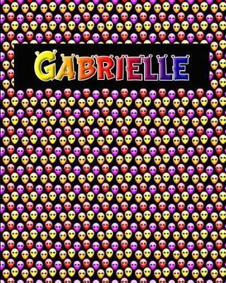 120 Page Handwriting Practice Book with Colorful Alien Cover Gabrielle: Primary Grades Handwriting Book