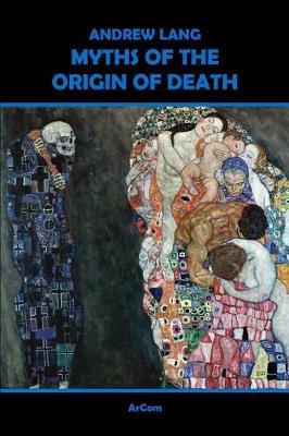 Myths of the Origin of Death