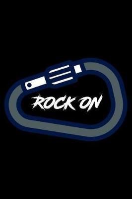 Rock On: Rock Climbing Composition Notebook, Extreme Sports, Memory Journal Diary, Planner Organizer