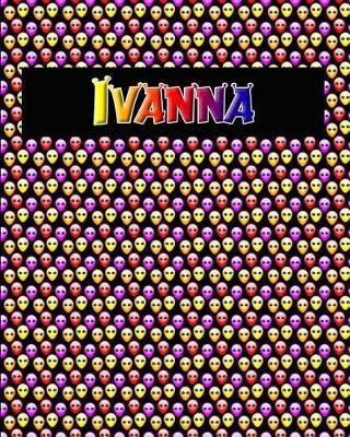 120 Page Handwriting Practice Book with Colorful Alien Cover Ivanna: Primary Grades Handwriting Book