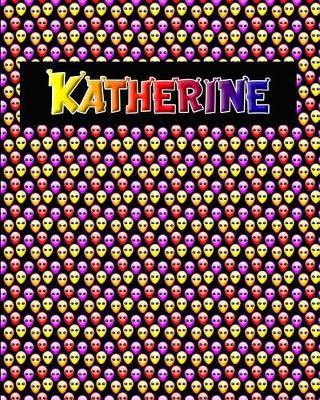 120 Page Handwriting Practice Book with Colorful Alien Cover Katherine: Primary Grades Handwriting Book