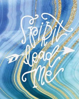 Spirit Lead Me: Prayer Journal
