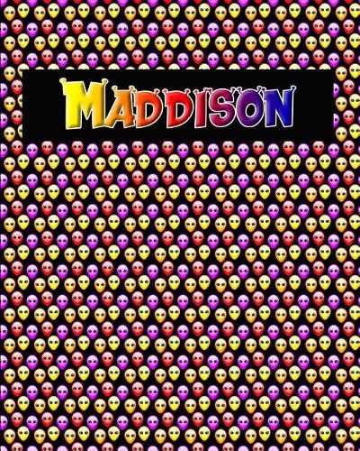 120 Page Handwriting Practice Book with Colorful Alien Cover Maddison: Primary Grades Handwriting Book