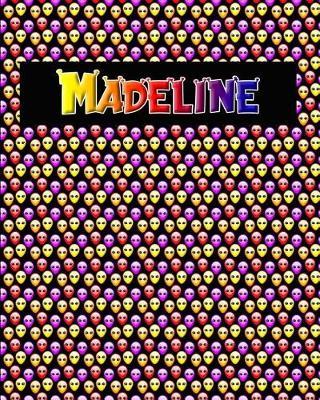 120 Page Handwriting Practice Book with Colorful Alien Cover Madeline: Primary Grades Handwriting Book