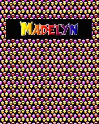 120 Page Handwriting Practice Book with Colorful Alien Cover Madelyn: Primary Grades Handwriting Book