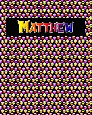 120 Page Handwriting Practice Book with Colorful Alien Cover Matthew: Primary Grades Handwriting Book