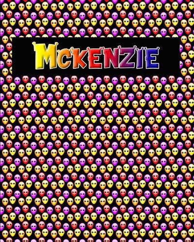 120 Page Handwriting Practice Book with Colorful Alien Cover Mckenzie: Primary Grades Handwriting Book