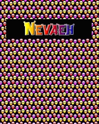 120 Page Handwriting Practice Book with Colorful Alien Cover Nevaeh: Primary Grades Handwriting Book