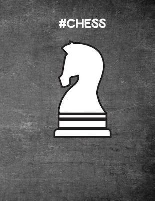 #chess: A Chess Notebook