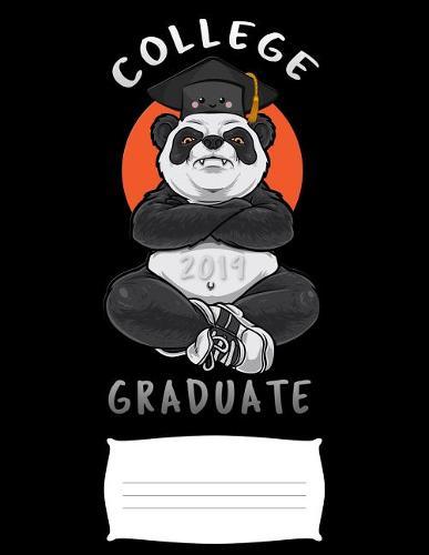 college 2019 graduate: Funny angry panda animal college ruled composition notebook for graduation / back to school 8.5x11