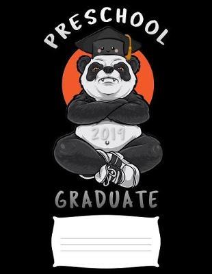 preschool 2019: Funny graduate angry panda college ruled composition notebook for graduation / back to school 8.5x11