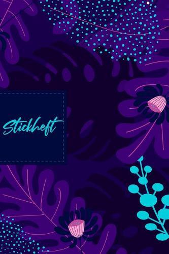 Stickheft: Fur Stickarbeiten oder Kreuzstich