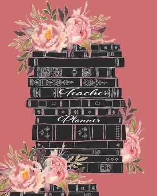 Teacher Planner: Teacher Planner Book