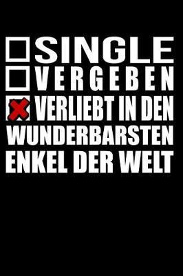Verliebt in Enkel: Notizbuch / Notizheft f r Oma Opa Gro -Mutter Gro -Vater Gro eltern-Tag Mama A5 (6x9in) dotted Punktraster