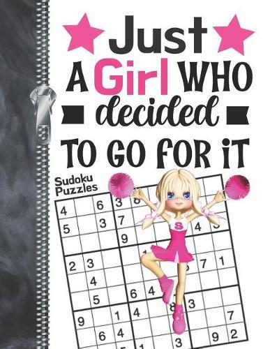 Just A Girl Who Decided To Go For It Sudoku Puzzles: A4 Large Beginners Activity Puzzle Book For Cheerleaders On The Go