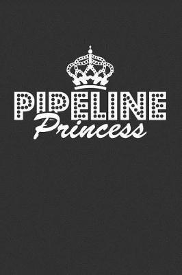 Pipeline Princess: Blank Lined Journal