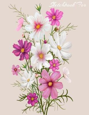 Sketchbook For: Sketch Book For Drawing, Art Sketchpad Doodling, Draw & Sketch, with Pens or Pencils. Creative Fun For All Ages Toddler - Adults. 8.5 x 11, 110 Pages, Glossy Cover