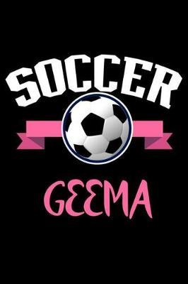 Soccer Geema: Soccer Composition Notebook, Grandmother Keepsake Journal, Sports Training Log Book, Geema Grandma Diary