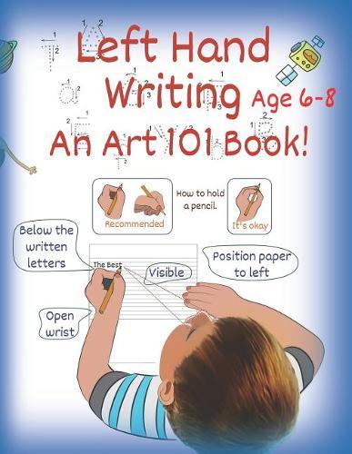 Left Hand Writing - An Art 101 Book: Trace letters and words, Learn line-arts, Enjoy stories and riddles, The foundation of an artistic & creative mind