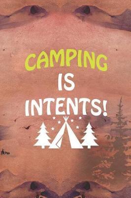 Camping Is Intents!: Blank Lined Notebook ( Camping ) (Sunset)