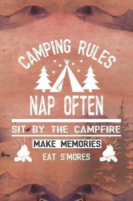 Camping Rules Nap Often Sit By The Campfire Make Memories Eat S'Mores: Blank Lined Notebook ( Camping ) (Sunset)