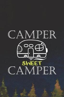 Camper Sweet Camper: Blank Lined Notebook ( Camping ) (Navy Blue)