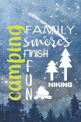 Camping Family Smores Finish Fun Hiking: Blank Lined Notebook ( Camping ) (Blue And Stars)