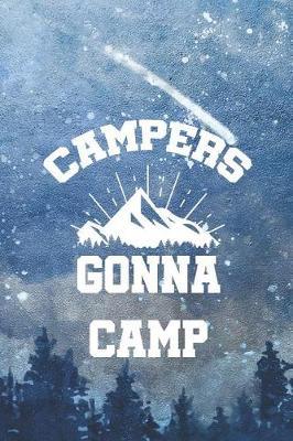 Campers Gonna Camp: Blank Lined Notebook ( Camping ) (Blue And Stars)