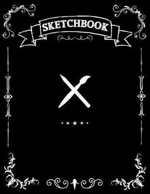 Sketchbook: A Large 8.5 x 11 Drawing Sketchbook For Art