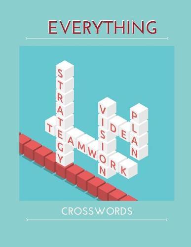 Everything Crosswords: Quick and Easy puzzles, Easy Fun-Sized Puzzles, The New Crossword Dictionary Edition Revised, Relaxing Puzzles Forward Crossword Puzzles