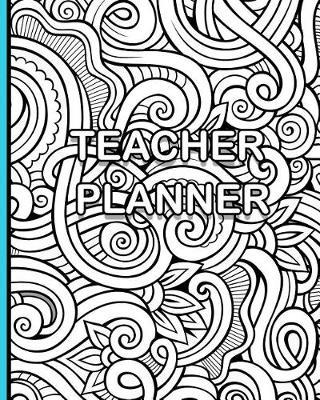 Teacher Planner: Large Open Dated Weekly Lesson Plan Book - Color Your Cover
