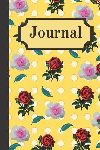Journal: Fancy Roses Flowers Yellow Writing Gift - Lined JOURNAL, 130 pages, 6 x 9