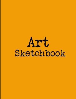 Art Sketchbook: A Large Amazing Journal With Blank Paper For Drawing And Sketching: Artist Edition