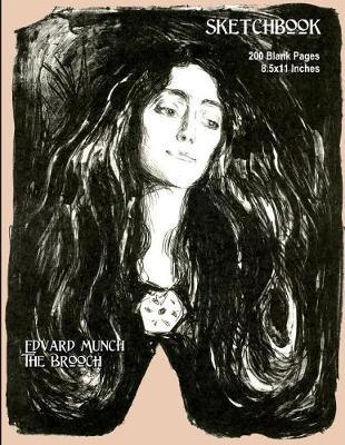 Sketchbook - 200 Blank Pages - 8.5x11 Inches: Edvard Munch - The Brooch