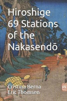 Hiroshige 69 Stations of the Nakasend&#333;