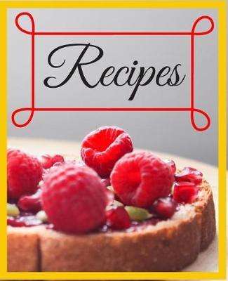 Recipes: Blank Recipe Book to Write In: Collect the Recipes You Love in Your Own Custom Cookbook (100-Recipe Journal and Organizer) All In One Place: Recipes, Cooking Time, Difficult, Rating. ( Cooking Composition) Recipes Notebook