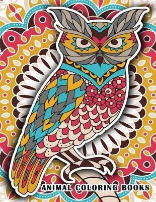 Animal Coloring Books: Adults Coloring Book Stress Relieving Unique Design